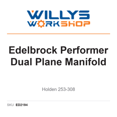 Edelbrock Performer Dual Plane Manifold | Holden 253-308