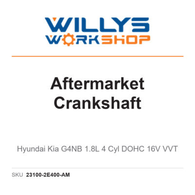 Aftermarket Crankshaft | Hyundai Kia G4NB 1.8L 4 Cyl DOHC 16V VVT