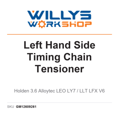 Genuine Left Hand Side Timing Chain Tensioner | Holden 3.6 Alloytec LEO LY7 / LLT LFX V6