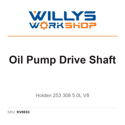 Oil Pump Drive Shaft - Holden 253 308 5.0L V8